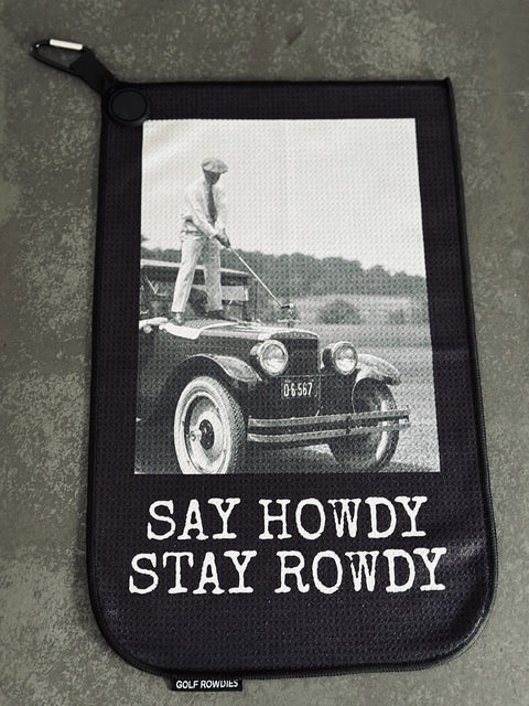 Say Howdy Stay Rowdy Schlägertuch